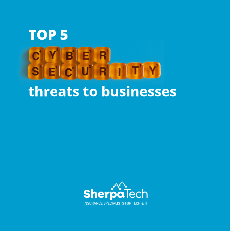 Top 5 Cyber Threats To Business